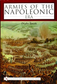 Armies of the Napoleonic Era by Digby Smith, 9780764319891
