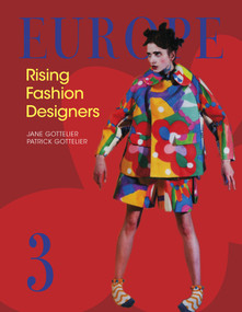 Europe-Rising Fashion Designers 3 (Rising Fashion Designers 3) by Jane Gottelier, Patrick Gottelier, 9780764350825