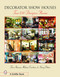 Decorator Show Houses (Tour 250 Designer Rooms) by Tina Skinner, 9780764320514