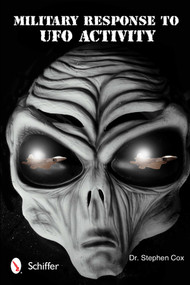 Military Response to UFO Activity by Stephen Cox, 9780764340628