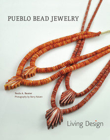 Pueblo Bead Jewelry (Living Design) by Paula A. Baxter, Barry Katzen, 9780764355851