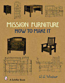 Mission Furniture (How to Make It) - 9780764328350 by H. H. Windsor, 9780764328350