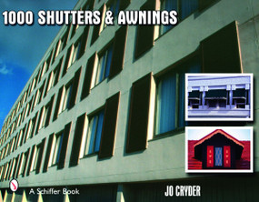 1000 Shutters & Awnings by Jo Cryder, 9780764327117