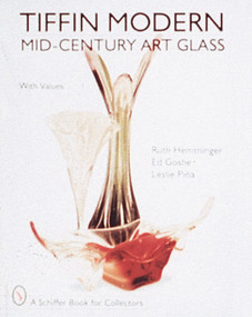 Tiffin Modern Mid-Century Art Glass by Ruth Hemminger, 9780764303203