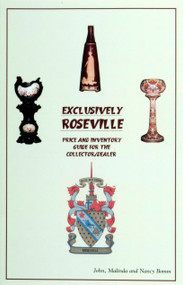 Exclusively Roseville (Price and Inventory Guide for the Collector/Dealer) by John, Malinda and Nancy Bomm, 9780895381170