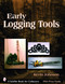 Early Logging Tools by Kevin Johnson, 9780764327407
