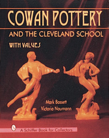 Cowan Pottery and the Cleveland School by Mark Bassett, 9780764302381
