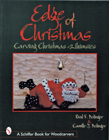 The Edge of Christmas (Carving Christmas Whimsies) by Paul Bolinger, 9780764306877