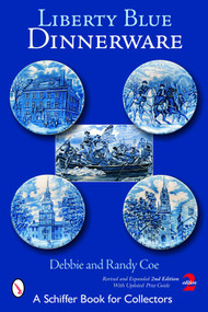 Liberty Blue Dinnerware by Debbie Coe, 9780764324710