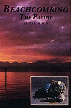 Beachcombing the Pacific by Amos L. Wood, 9780887400971