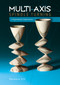 Multi-Axis Spindle Turning (A Systematic Exploration) by Barbara Dill, 9780764355349