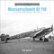 Messerschmitt Bf 110 (The Luftwaffe's Fighter-Destroyer in World War II) by Ron Mackay, 9780764356728