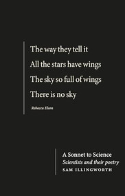 A sonnet to science (Scientists and their poetry) - 9781526152268 by Sam Illingworth, 9781526152268