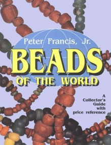 Beads of the World by Peter Francis, 9780887405594