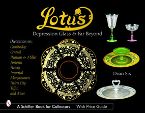Lotus (Depression Glass and Far Beyond) by Dean Six, 9780764321634