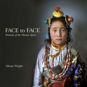 Face to Face (Portraits of the Human Spirit) by Alison Wright, 9780764343667