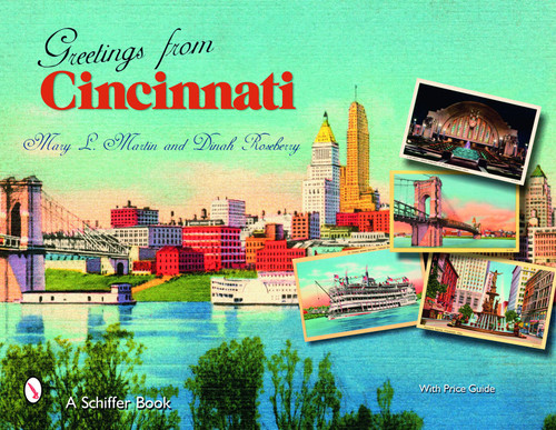 Greetings From Cincinnati by Mary L. Martin, 9780764325618