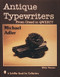 Antique Typewriters (From Creed to QWERTY) by Michael Adler, 9780764301322