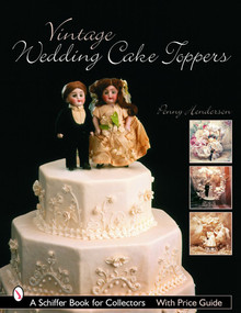 Vintage Wedding Cake Toppers by Penny Henderson, 9780764321726