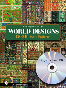 World Designs (1200 Historic PatternsWith Royalty-free CD) by Schiffer Publishing, Ltd., 9780764322952