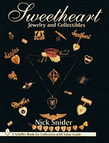 Sweetheart Jewelry and Collectibles by Nick Snider, 9780887408342