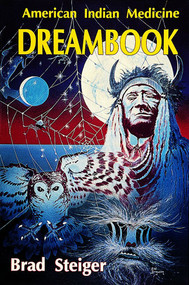 American Indian Medicine Dream Book by Brad Steiger, 9780924608148