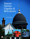 Towers, Turrets, Cupolas, & Belvederes by Jo Cryder, 9780764329630