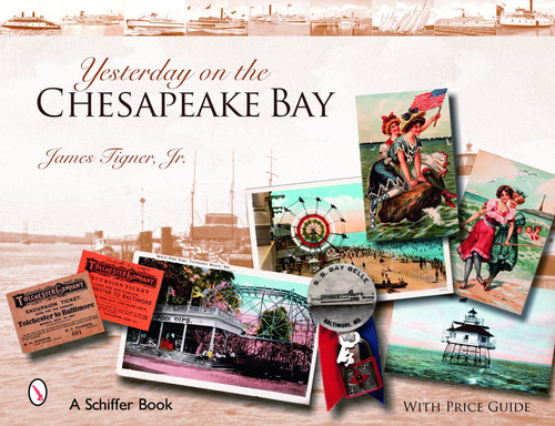 Yesterday on the Chesapeake Bay by James Tigner, 9780764325977
