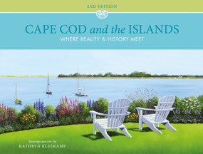 Cape Cod and the Islands (Where Beauty and History Meet) by Kathryn Kleekamp, 9780764353055