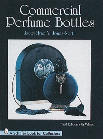 Commercial Perfume Bottles by Jacquelyne Jones-North, 9780764301506