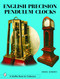 English Precision Pendulum Clocks by Derek Roberts, 9780764318467