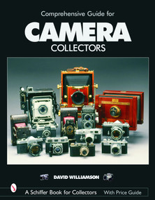 Comprehensive Guide for Camera Collectors by David Williamson, 9780764319761