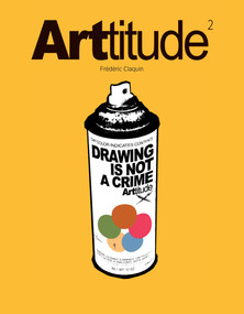 ARTtitude 2 by Frédéric Claquin, 9780764347955
