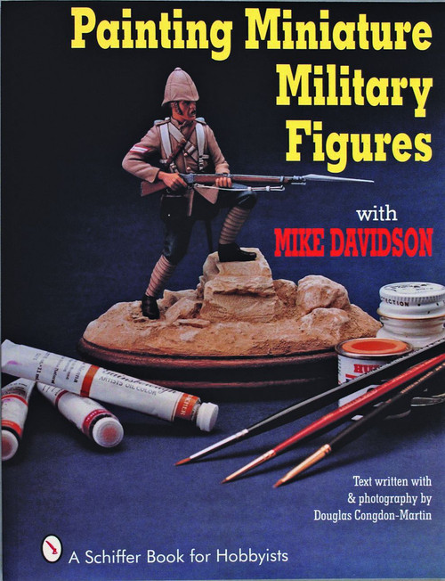 Painting Miniature Military Figures by Mike Davidson, 9780887406256
