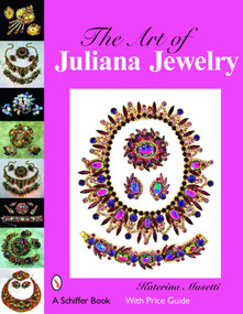 The Art of Juliana Jewelry by Katerina Musetti, 9780764329111