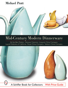Mid-Century Modern Dinnerware by Michael Pratt, 9780764315671