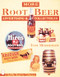 More Root Beer Advertising & Collectibles by Tom Morrison, 9780764300424