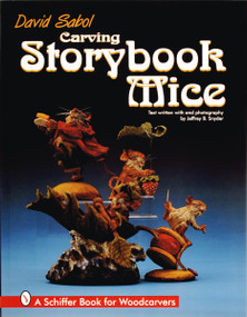 Carving Storybook Mice by David Sabol, 9780764302367
