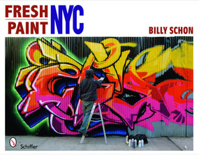 Fresh Paint (NYC) by Billy Schon, 9780764334955