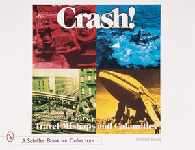 Crash! (Travel Mishaps and Calamities) by Robert Reed, 9780764308130