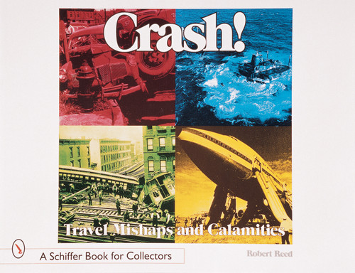 Crash! (Travel Mishaps and Calamities) by Robert Reed, 9780764308130
