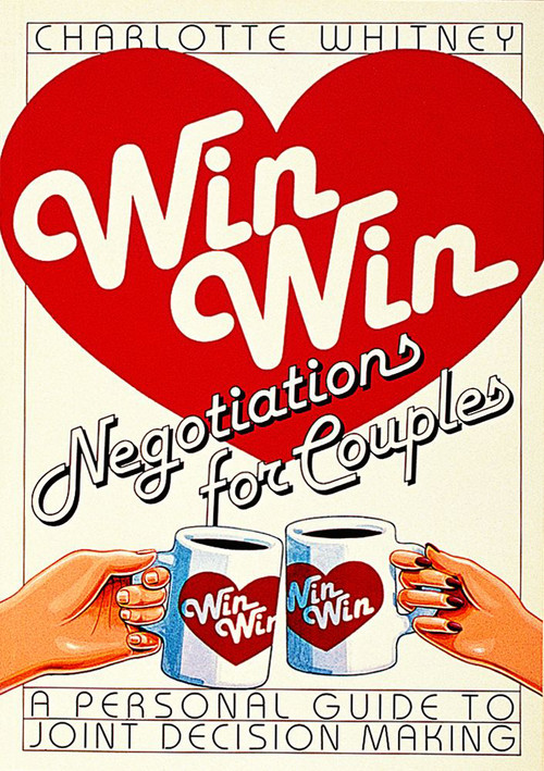 Win-Win Negotiations for Couples by Charlotte Whitney, 9780914918660