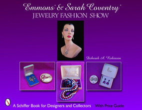Emmons & Sarah Coventry (Jewelry Fashion Show) by Deborah A. Robinson, 9780764321450