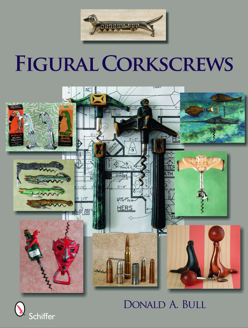 Figural Corkscrews by Donald Bull, 9780764333156