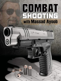 Combat Shooting with Massad Ayoob by Massad Ayoob, 9781440218576