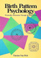 Birth Pattern Psychology by Tamise Van Pelt, 9780914918332