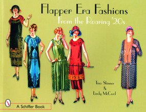 Flapper Era Fashions from the Roaring '20s by Tina Skinner, 9780764320750