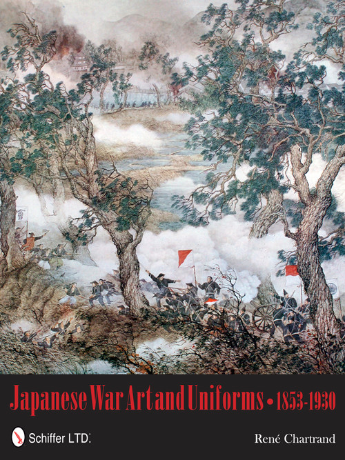 Japanese War Art and Uniforms 1853-1930 by Rene Chartrand, 9780764339578