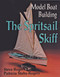 Model Boat Building (The Spritsail Skiff) by Steve Rogers, 9780887405341