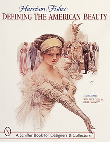 Harrison Fisher (Defining the American Beauty) by Tina Skinner, 9780764307416